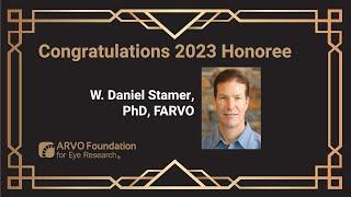 2023 ARVO Foundation Honoree Dan Stamer