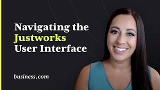 Navigating the Justworks User Interface