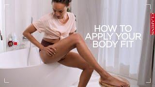 How to apply Body Fit | Clarins