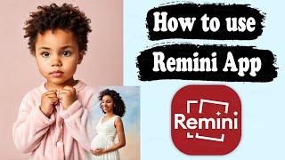 How to use Remini App - Baby AI filter