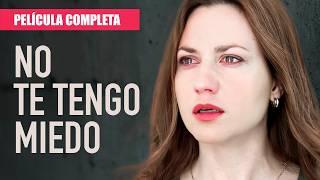 ¡NO TE TENGO MIEDO! | Todos los episodios | Película romántica en Español Latino