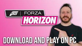 How To Download And Play Forza Horizon 5 On Pc