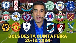 GOLS DESTA QUINTA FEIRA 26/12/2024 GOLS DE HOJE FUTEBOL EUROPEU - GOLS PELO MUNDO HOJE