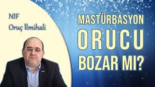 Masturbasyon orucu bozar mı? | Oruç İlmihali