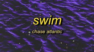 Chase Atlantic - Swim (tiktok remix/speed up) Lyrics | luckily luckily luckily chase atlantic