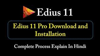 Edius 11 Download & Installation In Hindi || DK ARNIYA