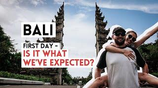 Exploring Bali - First Day - Is it What We've Expected?