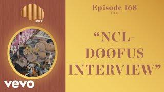 The Rap Music Plug Podcast - #168 - NCL-DØØFUS INTERVIEW