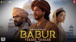 BABUR : The Mughal Emperor - Trailer(2024) | Shah Rukh Khan, Aishwarya Rai, Ajay Devgn | Bhushan K