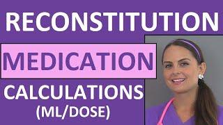 Dosage Calculations Made Easy | Reconstitution Calculation Medication Problems Nursing Students (10)