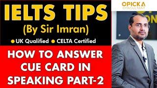 IELTS Cue Card || IELTS Speaking section 2 || IELTS Tips by Sir Imran
