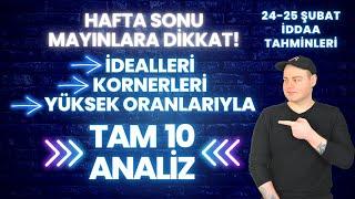 İDEALLERİ, KORNERLERİ VE YÜKSEK ORANLARIYLA! | 24 Şubat ve 25 Şubat 2024 İddaa Tahminleri