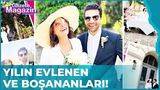 2023 Yılında Kimler Evlendi Kimler Boşandı? | Gazete Magazin