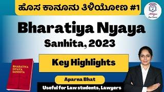 Bharatiya Nyaya Sanhita, 2023 l Key Highlights l ಹೊಸ ಕಾನೂನು ತಿಳಿಯೋಣ #1 l Aparna Bhat l