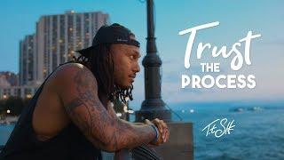 Trust the Process | Trent Shelton