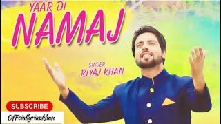 Yaar Di Namaz || Riaz Khan || New Song Riaz Khan 2023 || @Riazkhanofficiall