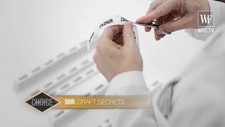 Dior: Сraft secrets and how to make | Editor's choice