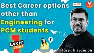 Best Career Options After 12th PCM Students | Other Than Engineering | Vedantu Math | Harsh Sir