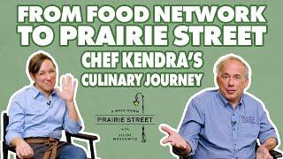 From Food Network to Prairie Street: Chef Kendra's Culinary Journey