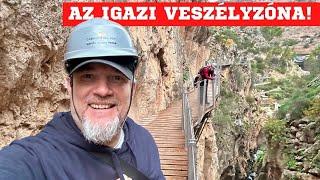 AZ IGAZI VESZÉLYZÓNA! NYUFI NÉLKÜL A KIRÁLYOK ÚTJÁN -   Caminito Del Rey - Spanyolország