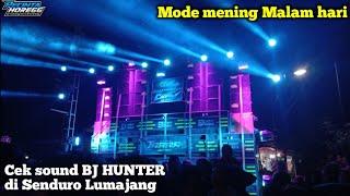 Mode Malam Bj Hunter perdana cek sound di Lumajang live Dancer