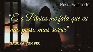 Isadora Pompeo - Seja Forte | LETRA