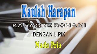 KAULAH HARAPAN [KARAOKE ROHANI] SARI SIMORANGKIR ll NADA PRIA E=DO