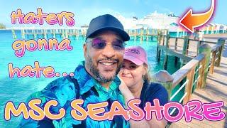 EVERYBODY HATES on the MSC SEASHORE.. This BLEW OUR MINDS about this CRUISE!! 2025