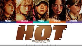 LE SSERAFIM 'HOT' Lyrics (르세라핌 HOT 가사) [Color Coded_Han_Rom_Eng] | ShadowByYoongi