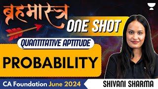 Probability | One Shot | QA | CA Foundation June 2024 | Shivani Sharma