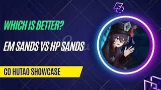 C0 HuTao EM Sands Vs HP Sands Comparison