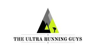 The Ultra Running Guys Intro