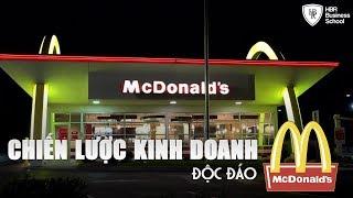 Chiến lược kinh doanh thông minh và độc đáo của McDonald || Chiến lược công ty