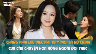 Chẳng phải Lưu Diệc Phi, đây mới là nữ chính của Câu chuyện hoa hồng ngoài đời thực