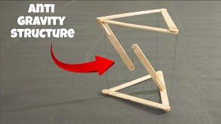 How to make an Anti gravity suspension structure?-no,is Tensegrity structure#antigravity#experiment