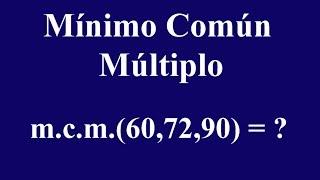 MÍNIMO COMÚN MÚLTIPLO DE 60,72 Y 90 Super Fácil