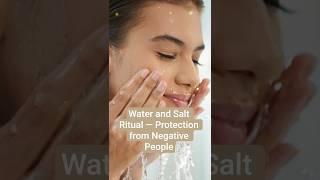 Water and Salt Ritual — Protection from Negative People. #magic #ritual #esoteric