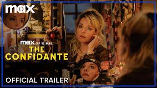 The Confidante | Official Trailer | Max