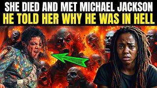 SHE DIED AND SAW SHOCKING TORMENT MICHAEL JACKSON UNDERGOES - NEAR DEAD EXPERIENCE - NDE