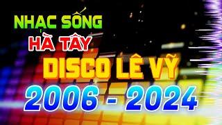 LK Nhạc Sống Disco Organ Lê Vỹ 2006- 2004 | Nhạc TEST LOA 2024 Không Lời, Một Thời Huyền Thoại 7X 8X