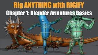 [Blender 2.8~3.6] Rig ANYTHING with Rigify #1 - Rigging for Beginners