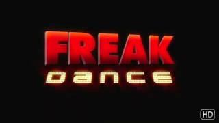 Freak Dance - Trailer