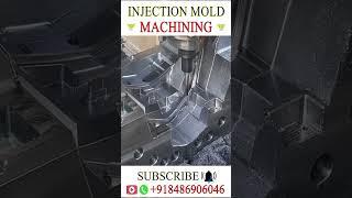 INJECTION MOLD MACHINING  Plastic Mold design #injectionmolding #toolanddiedesign #injectionmold