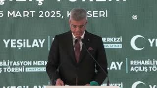 Kayseri Yeşilay Rehabilitasyon Merkezi Açılış Töreni