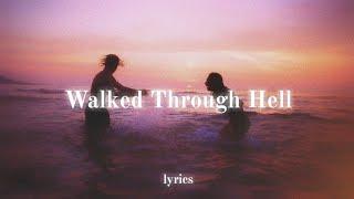 Anson Seabra - Walked Through Hell (lyrics)