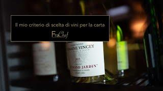 Il mio criterio di scelta dei vini per la carta vini