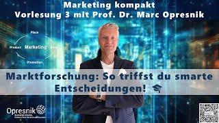 Vorlesung Marketing für alle Teil 3 - Marktforschung