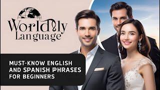 Must-Know English and Spanish Phrases for Beginners Part 6