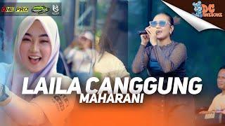 MAHARANI - LAILA CANGGUNG I (LIVE ONE PRO X IMA PRODUCTION) || PEMUDA DC AWESOME CURAHJATI