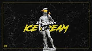 David Mason - ICE CREAM 